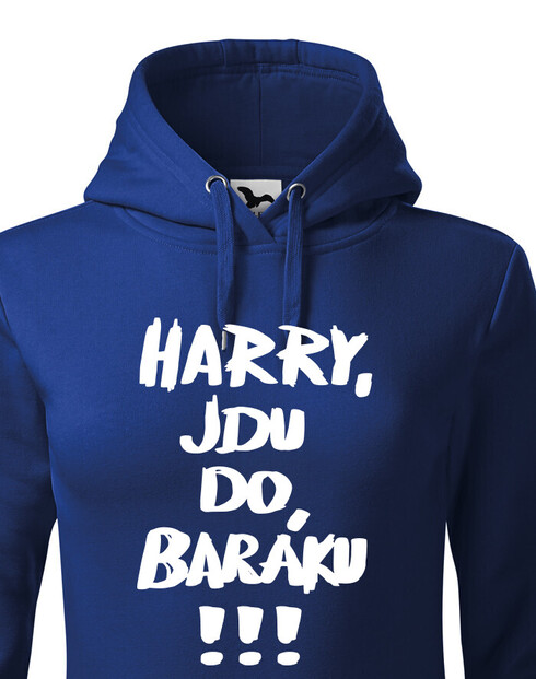 Dámská mikina s kapucí Harry, jdu do baráku!!!