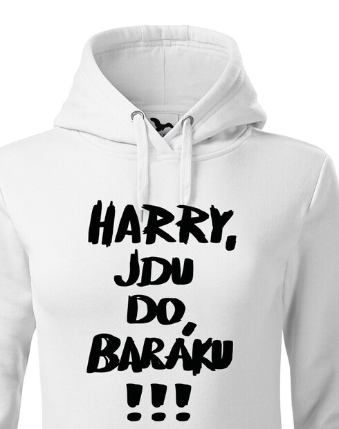 Dámská mikina s kapucí Harry, jdu do baráku!!!