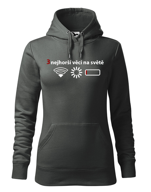 Dámská mikina s kapucí 3 nejhorší věci na světě