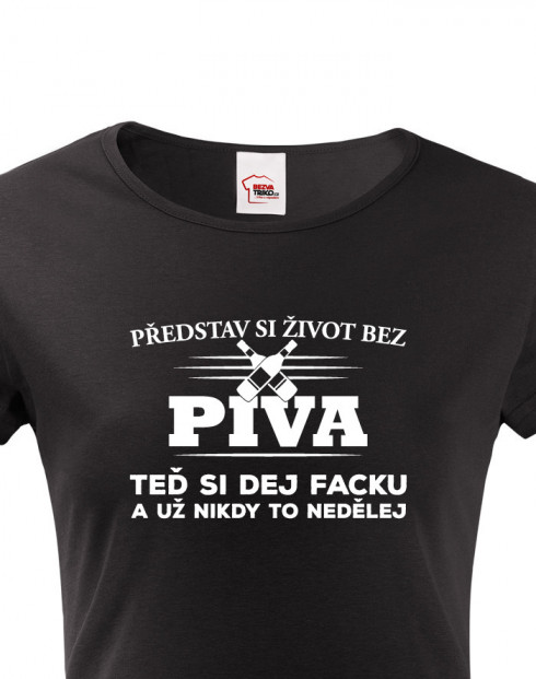 Dámské tričko s krátkým rukávem Život bez piva