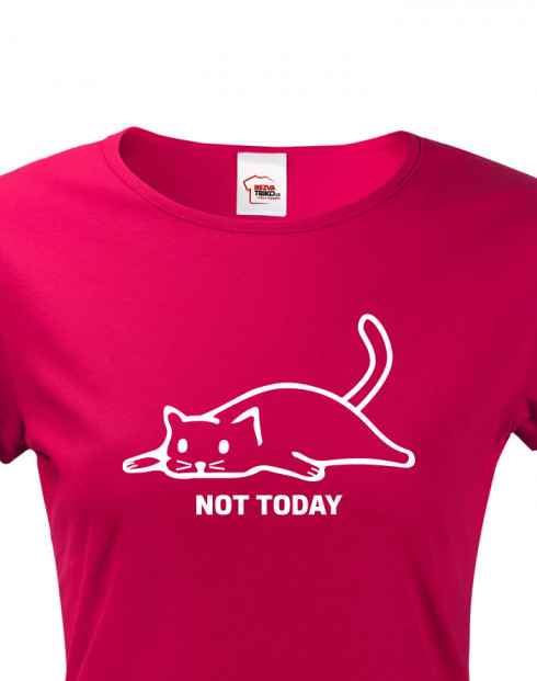 Dámské tričko Not today s kočkou