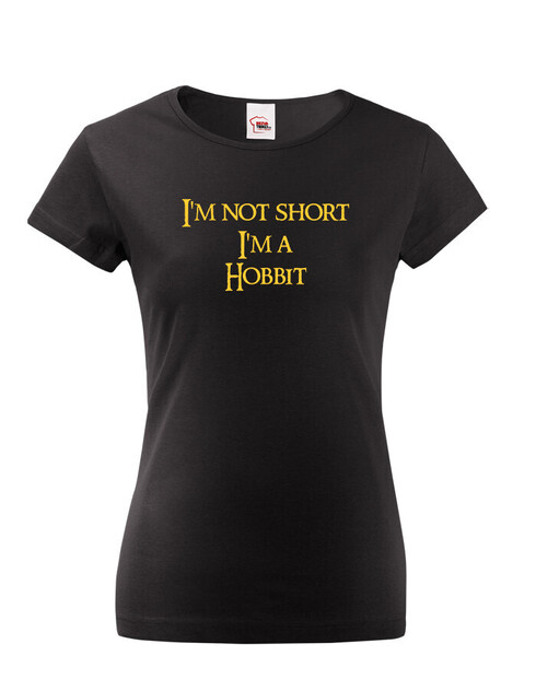 Dámské tričko I'm Not Short I'm a Hobbit