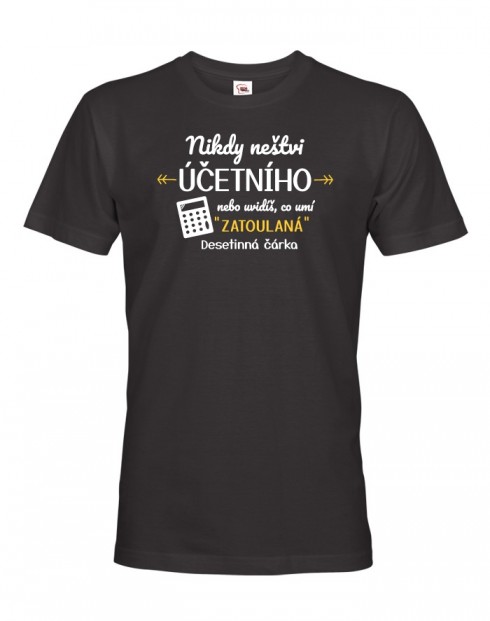 Pánské triko - Nikdy neštví účetního