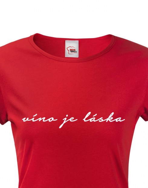 Dámské tričko Víno je láska
