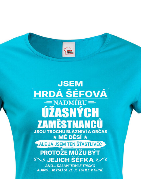 Dámské tričko Jsem hrdá šéfová