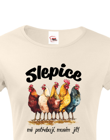 Dámské tričko s krátkým rukávem Slepice mě potřebují