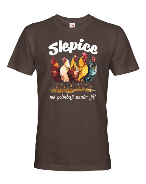 Pánské tričko Slepice mě potřebují