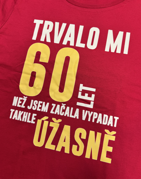 Dámské tričko k 60. narozeninám