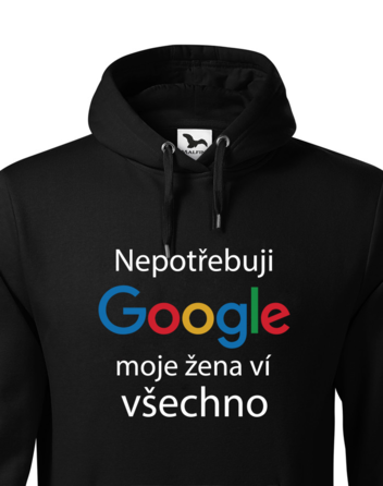 Pánská mikina s kapucí Nepotřebuji Google, moje žena ví všechno