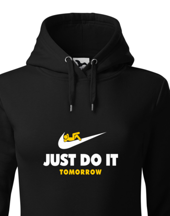 Dámská mikina s kapucí Just Do It Tomorrow