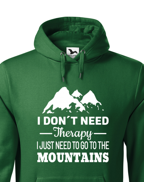 Pánská mikina s kapucí I Don't Need Therapy I Just Need To Go To The Mountains
