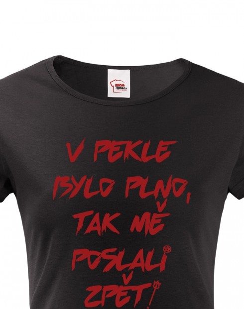 Dámské tričko s krátkým rukávem V pekle bylo plno...