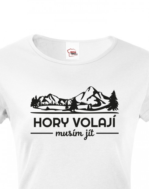 Dámské tričko s krátkým rukávem Hory volají musím jít