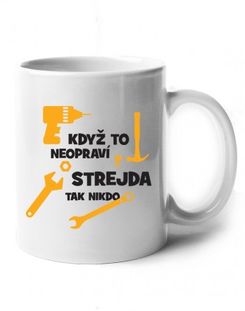 Keramický hrnek Když to neopraví strejda, tak nikdo
