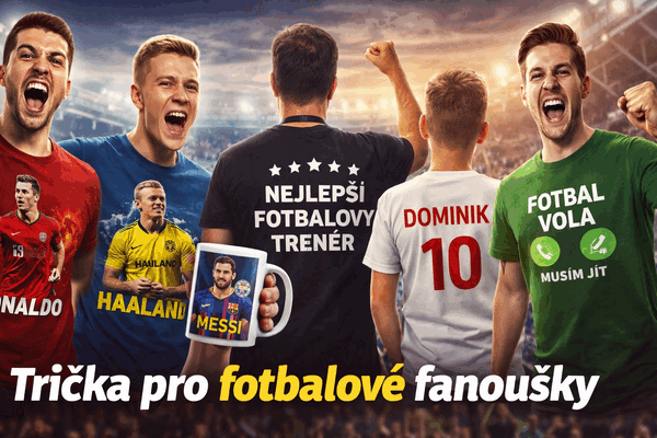 Trička pro fotbalové fanoušky – co frčí