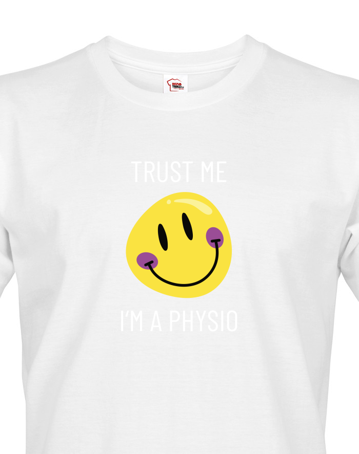 Pánské tričko Trust me - I´m physio