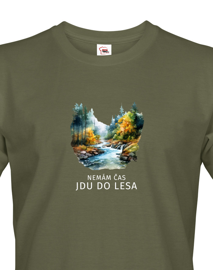 Pánské tričko Nemám čas jdu do lesa