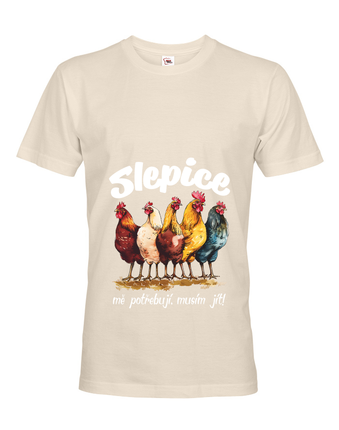 Pánské tričko Slepice mě potřebují