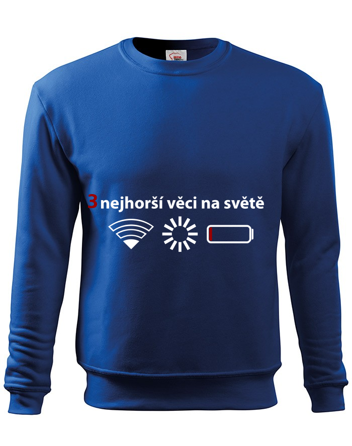 Dětská mikina bez kapuce 3 nejhorší věci na světě