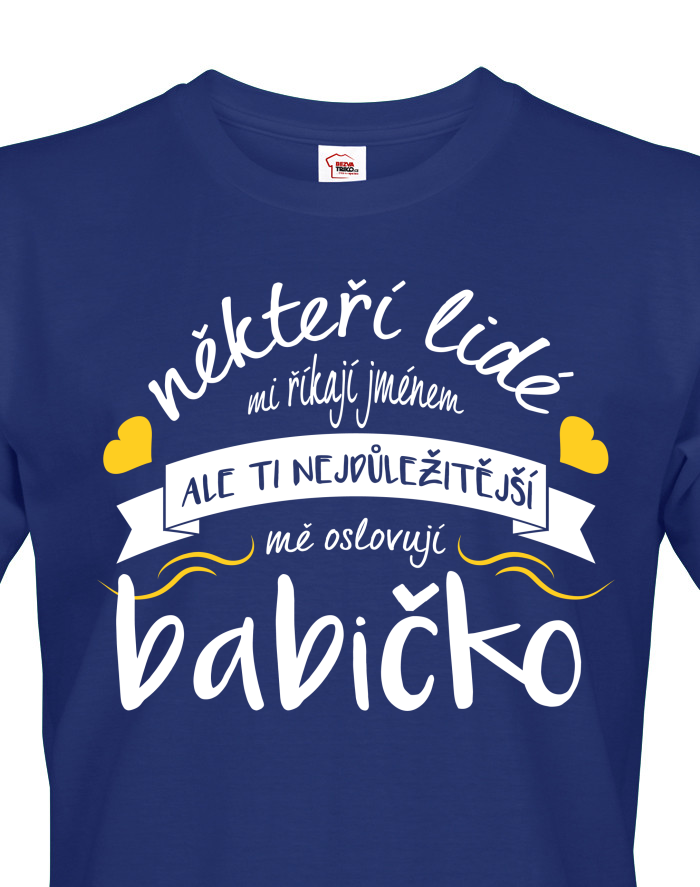 Pánské tričko s krátkým rukávem Tričko pro babičku nejen k narozeninám