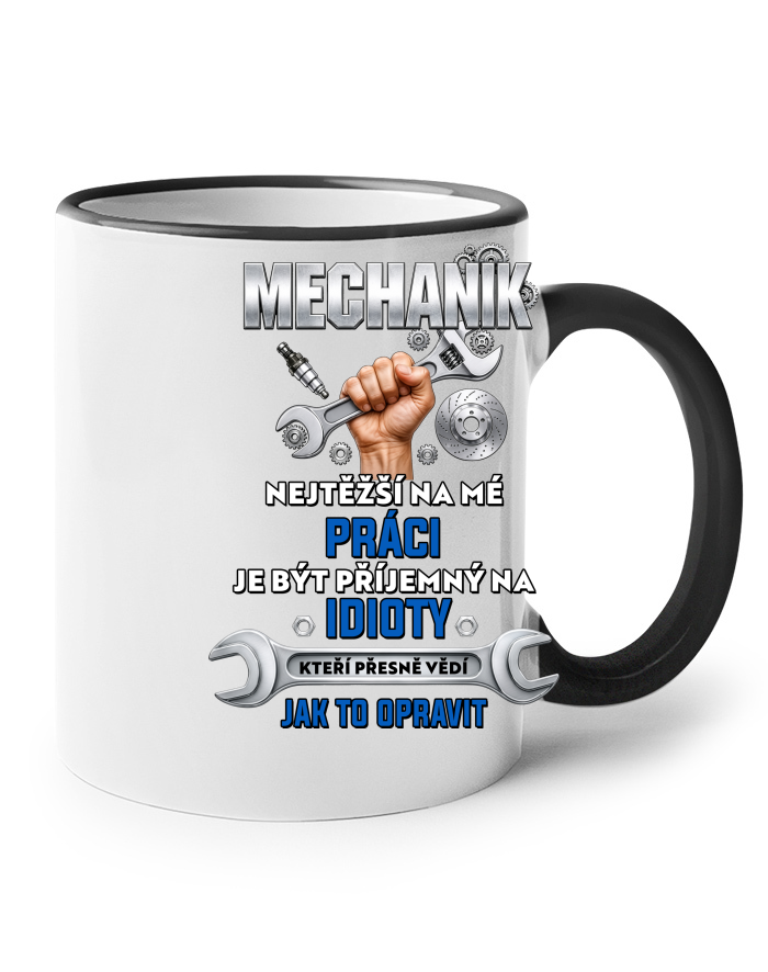 Keramický hrnek s černým uchem pro mechaniky - Nejtěžší na mé práci je