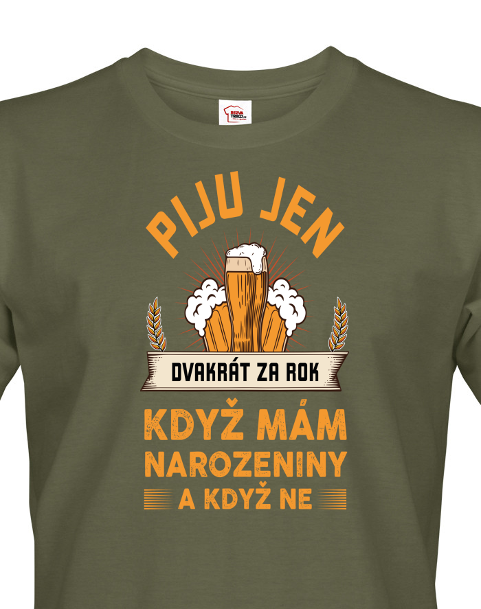 Pánské tričko Piju jen dvakrát za rok