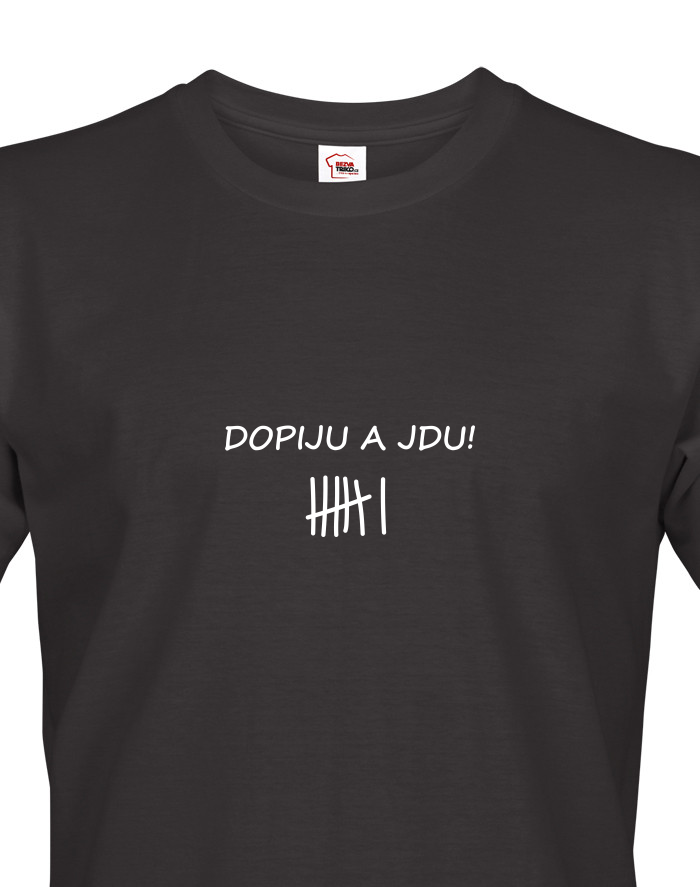 Pánské tričko s potiskem Dopiju a jdu