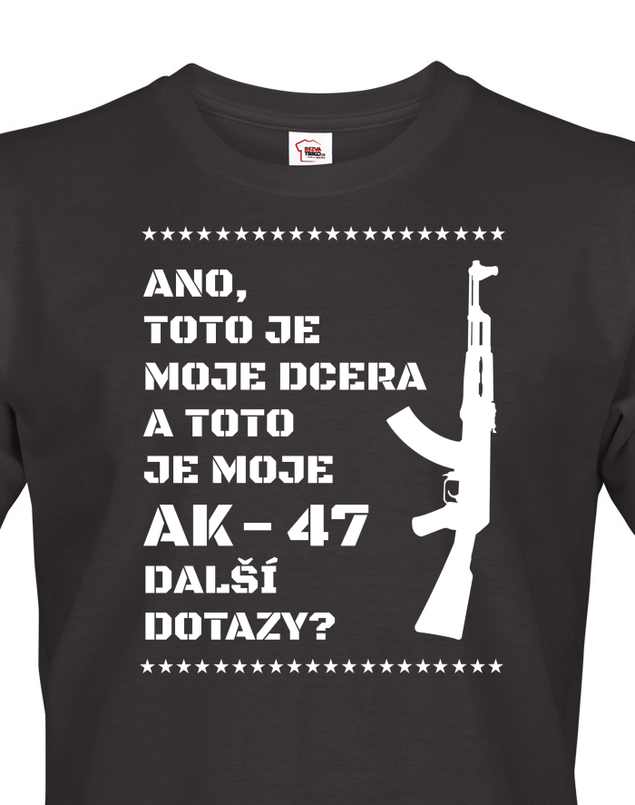 Vtipné tričko pro tatínky Dcera a AK-47
