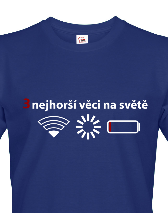 Pánské tričko 3 nejhorší věci na světě