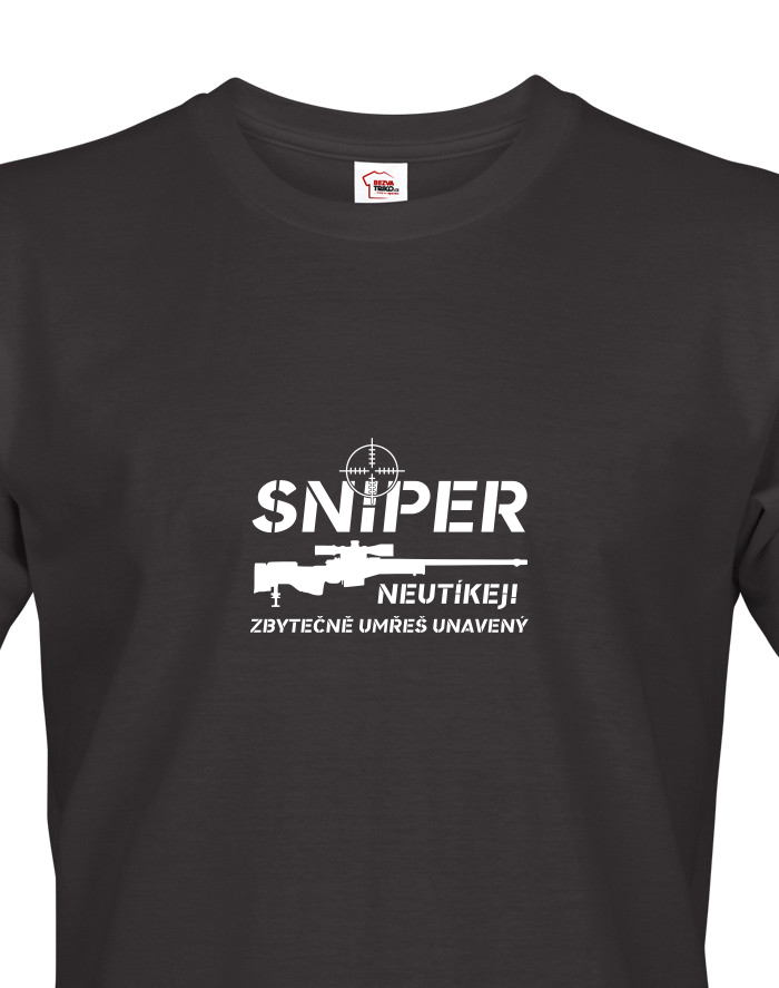 Pánské tričko Sniper - Neutíkej, zbytečně umřeš unavený
