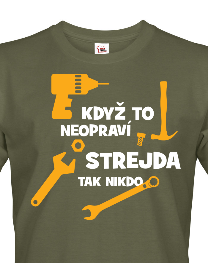 Tričko Když to neopraví strejda, tak nikdo