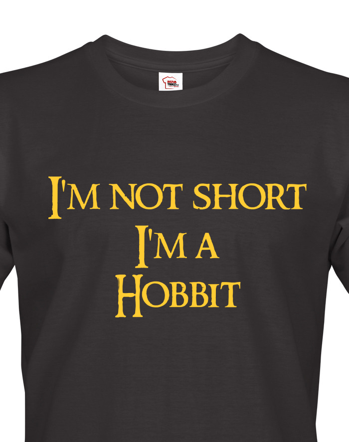 Pánské tričko "I am not short I am Hobbit"