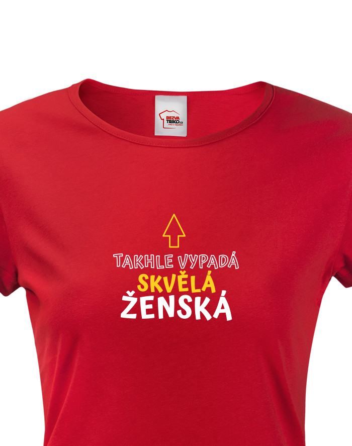 Triko Takhle vypadá skvělá ženská