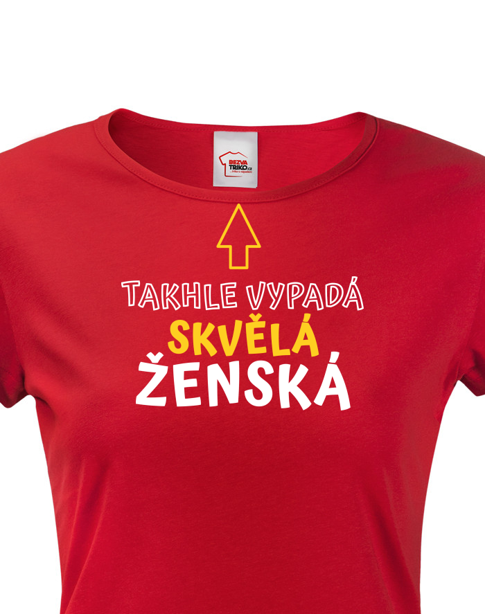 Triko Takhle vypadá skvělá ženská