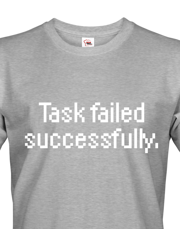Pánské tričko pro programátory Task failed successfully