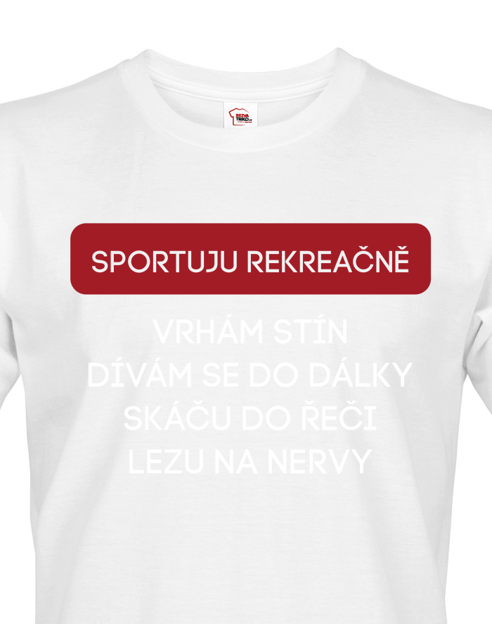 Pánské tričko Sportuji rekreačně