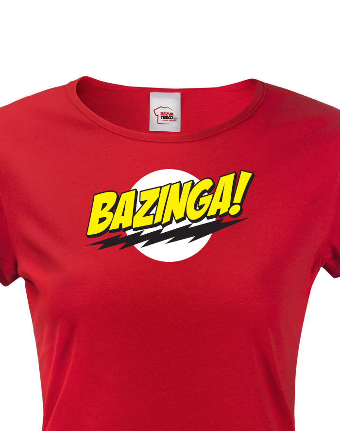 Dámské tričko Bazinga -Teorie velkého třesku