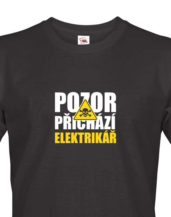 Pánské tričko - Pozor přichází elektrikář