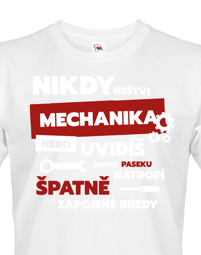 Pánské tričko - Nikdy neštvi mechanika