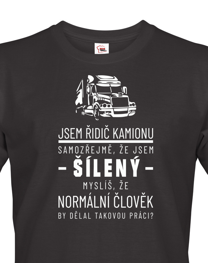 Pánské tričko - Jsem řidič kamionu