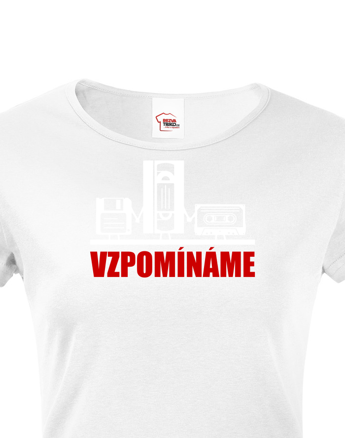 Dámské triko s retro motivem Vzpomínáme