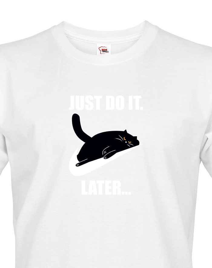 Pánske tričko Just do it later