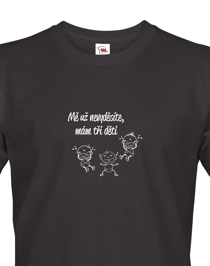 Tričko s potiskem pro tatínky "Mě už nevyděsíte"