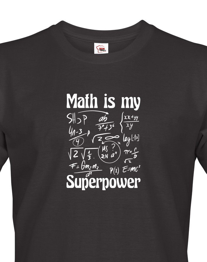 Pánské tričko Math is my superpower