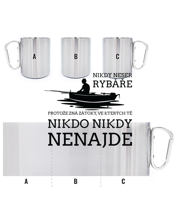 Nerezový hrnek s karabinou Nikdy neser rybáře