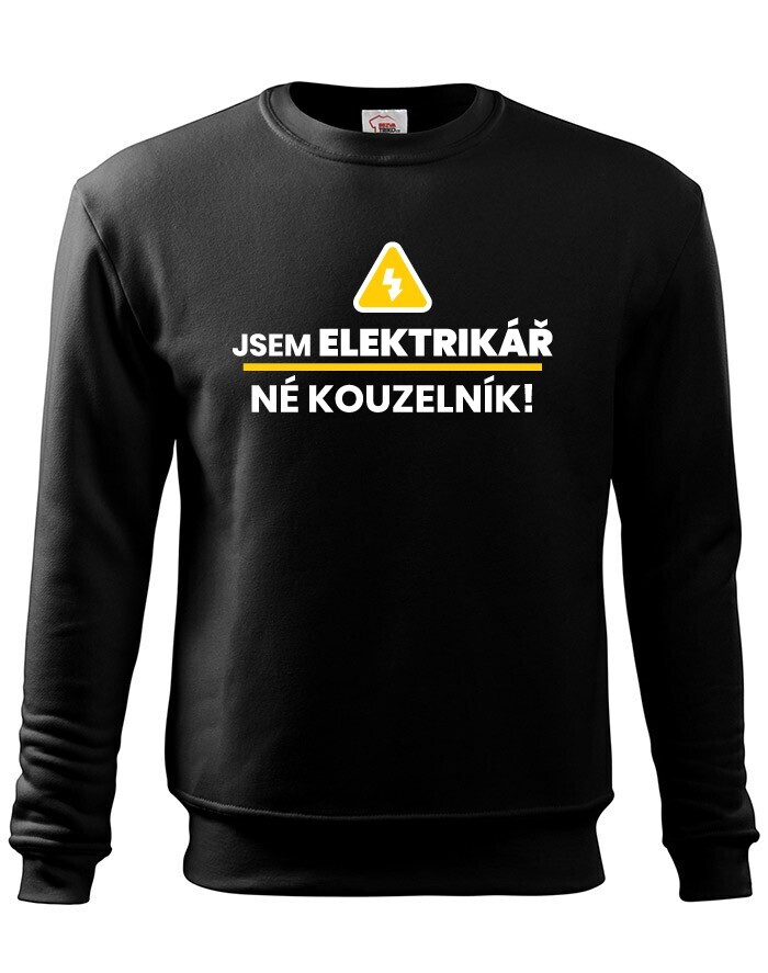 Pánská mikina - Jsem elektrikář, né kouzelník!