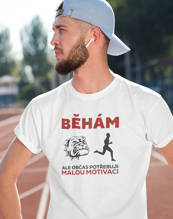 Pánské tričko - Běhám ale občas potřebuji motivaci