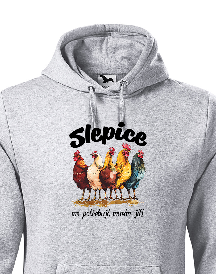 Pánská mikina Slepice mě potřebují, musím jít