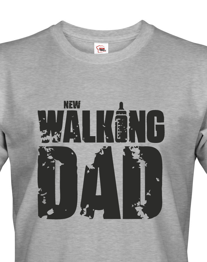 Vtipné tričko pro tatínka New Walking Dad