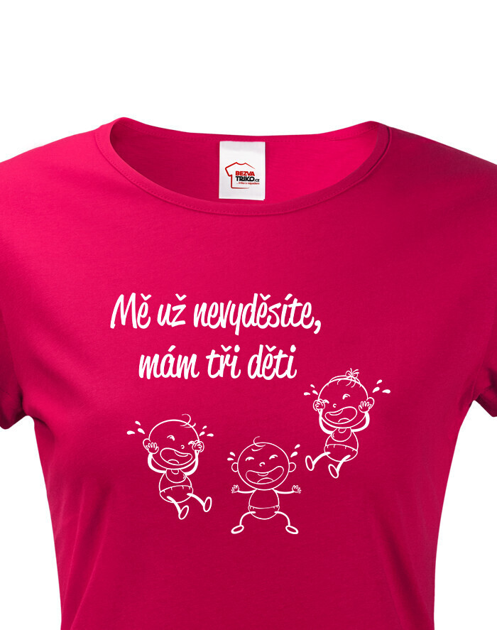 Tričko s potiskem pro maminku "Mě už nevyděsíte"